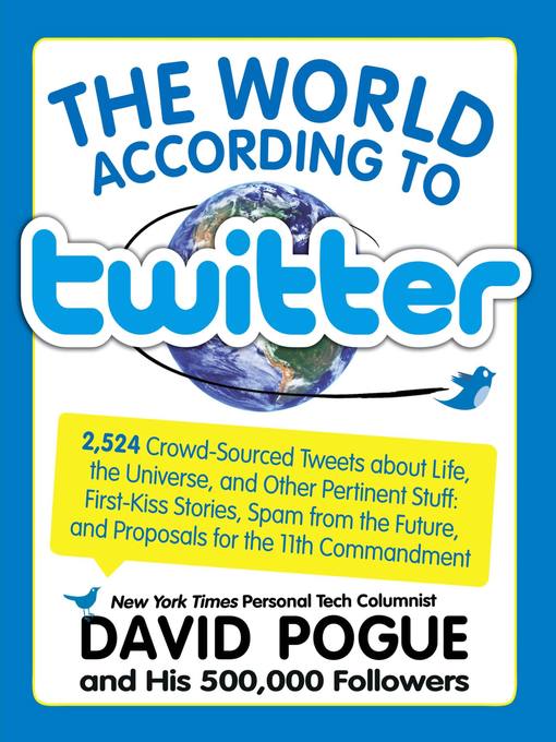 Title details for The World According to Twitter by David Pogue - Available